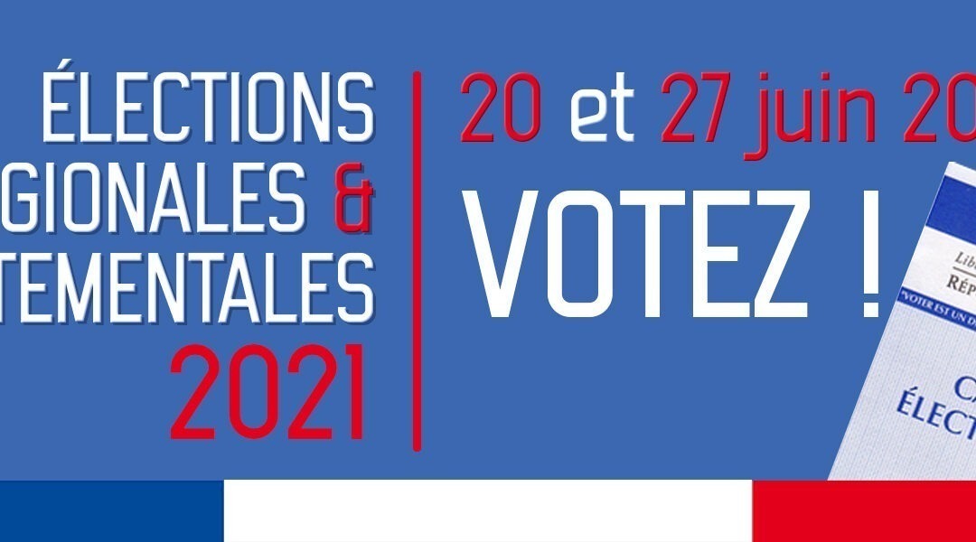 20 & 27 juin : Élections régionales et départementales